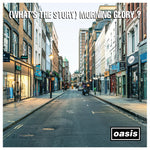 (What's The Story) Morning Glory (30th Anniversary)