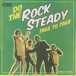 Do The Rock Steady 1966 To 1968